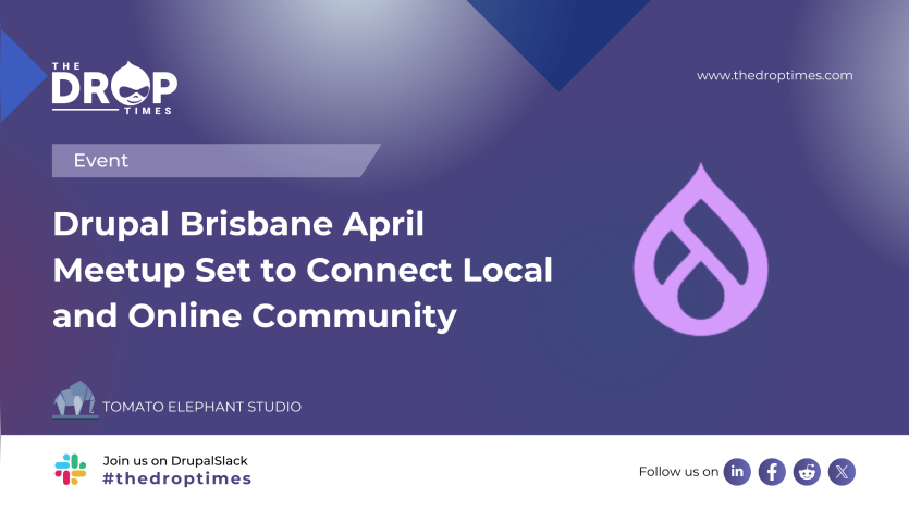 Drupal Brisbane April Meetup Set to Connect Local and Online Community 