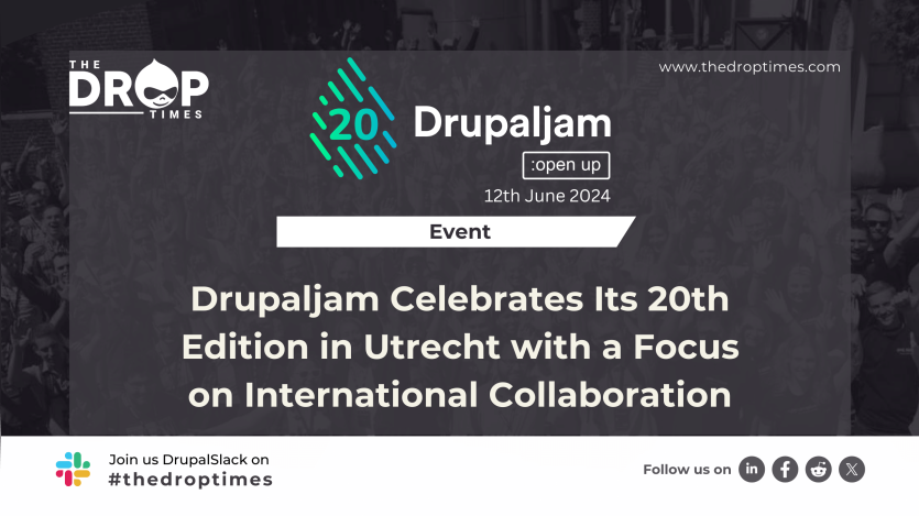 Drupaljam Celebrates Its 20th Edition in Utrecht with a Focus on International Collaboration