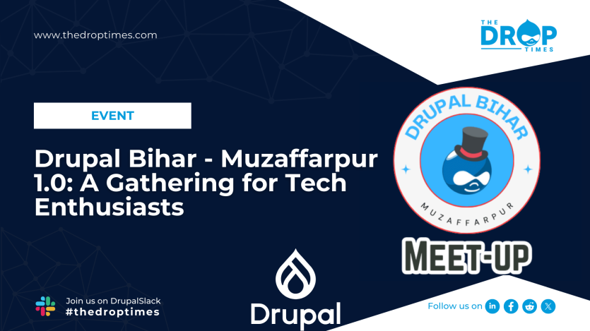 Drupal Bihar - Muzaffarpur 1.0: A Gathering for Tech Enthusiasts