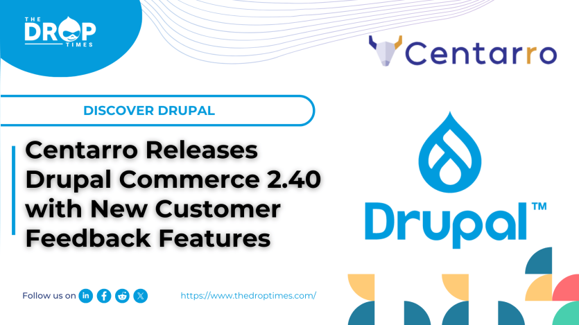 Centarro Releases Drupal Commerce 2.40 with New Customer Feedback Features