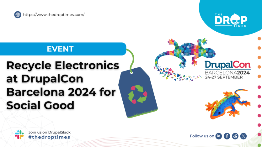 Recycle Electronics at DrupalCon Barcelona 2024 for Social Good