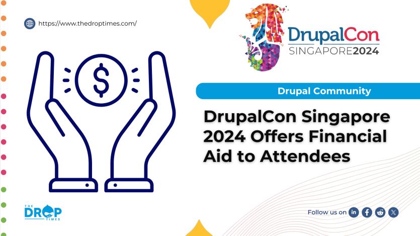 DrupalCon Singapore 2024 Offers Financial Aid to Attendees