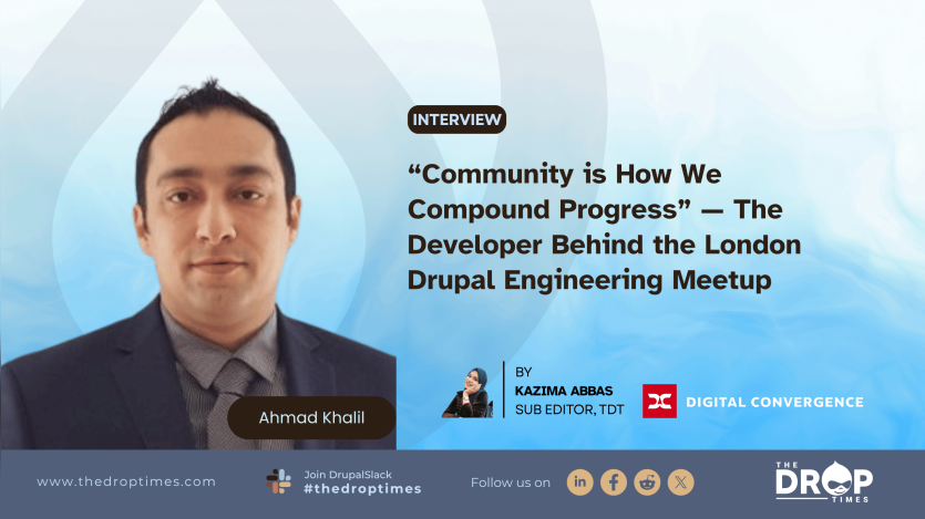 Cover image for interview with Ahmad Khalil, the developer who reorganized London Drupal Engineering Meetup