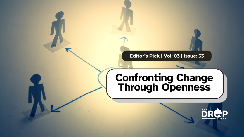 Confronting Change Through Openness
