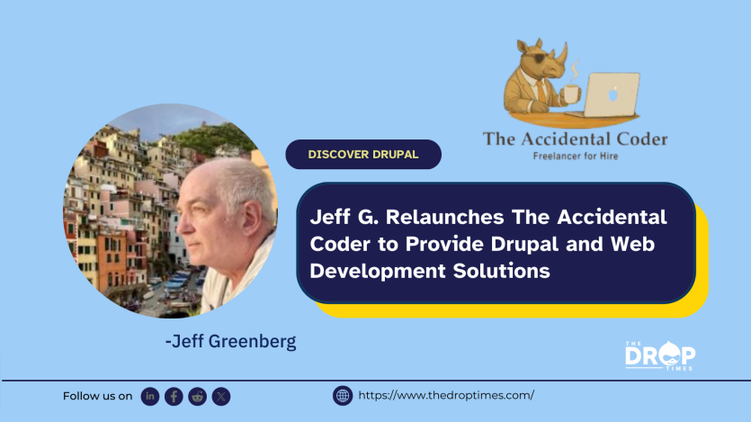 Jeff G. Relaunches The Accidental Coder to Provide Drupal and Web Development Solutions