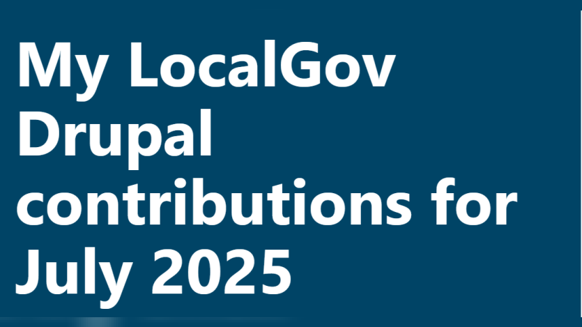 My LocalGov Drupal contributions for July 2025