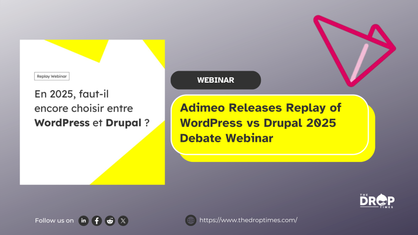 Adimeo Releases Replay of WordPress vs Drupal 2025 Debate Webinar