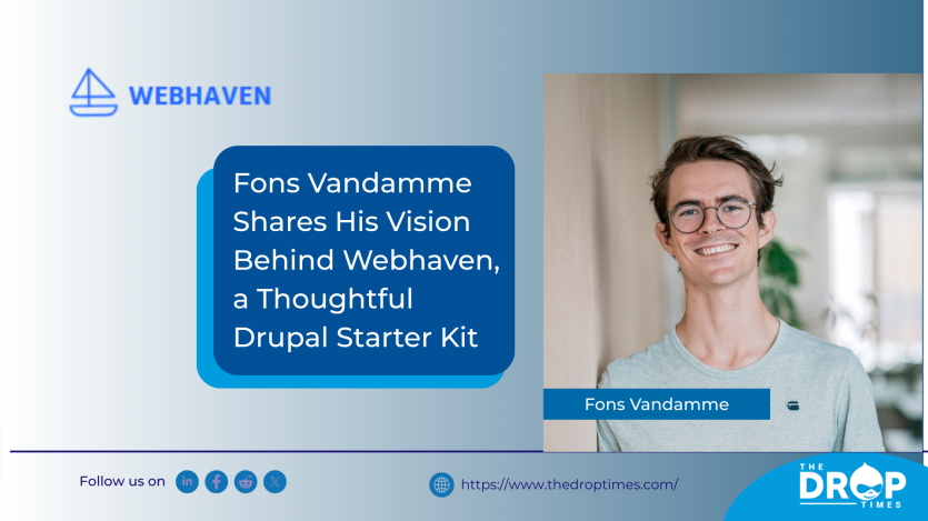 Fons Vandamme Shares His Vision Behind Webhaven, a Thoughtful Drupal Starter Kit