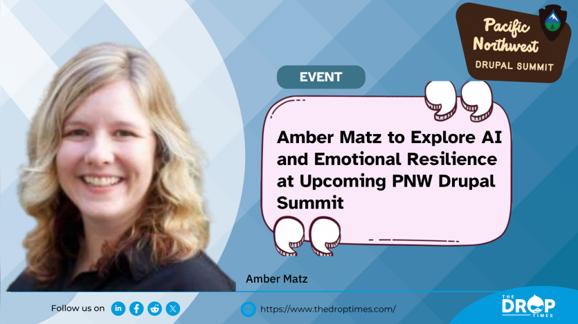 Amber Matz to Explore AI and Emotional Resilience at Upcoming PNW Drupal Summit