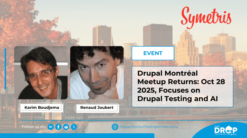 Drupal Montréal Meetup Returns: Oct 28 2025, Focuses on  Drupal Testing and AI