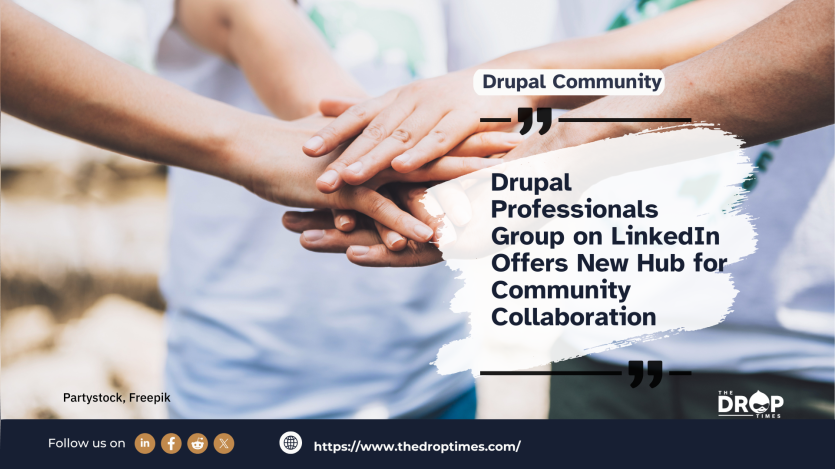 Drupal Professionals Group on LinkedIn Offers New Hub for Community Collaboration
