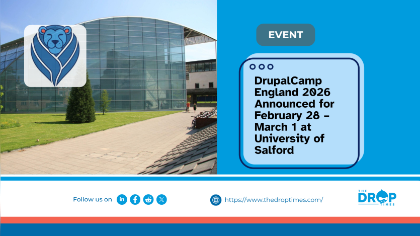 DrupalCamp England 2026 Announced for February 28 – March 1 at University of Salford