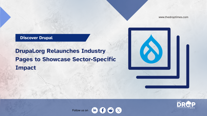 Drupal.org Relaunches Industry Pages to Showcase Sector-Specific Impact