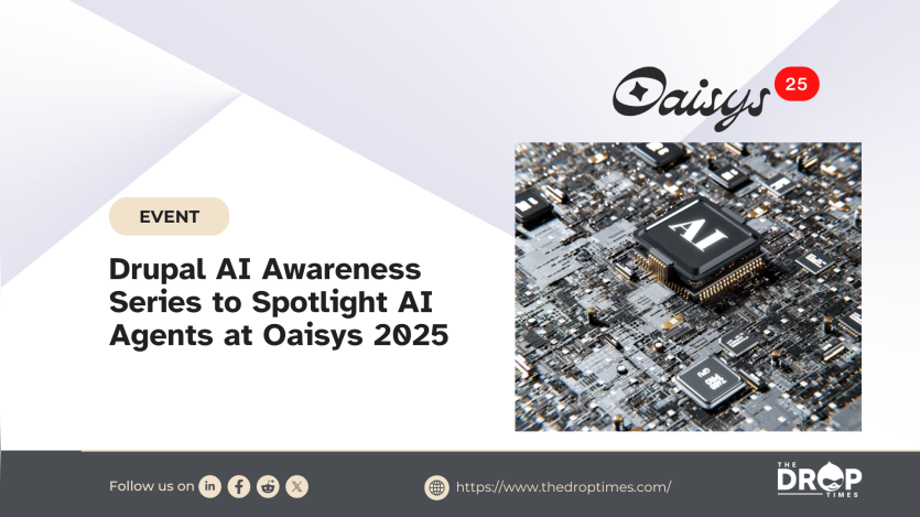Drupal AI Awareness Series to Spotlight AI Agents at Oaisys 2025