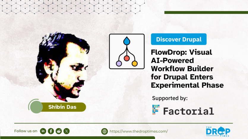 FlowDrop: Visual AI-Powered Workflow Builder for Drupal Enters Experimental Phase