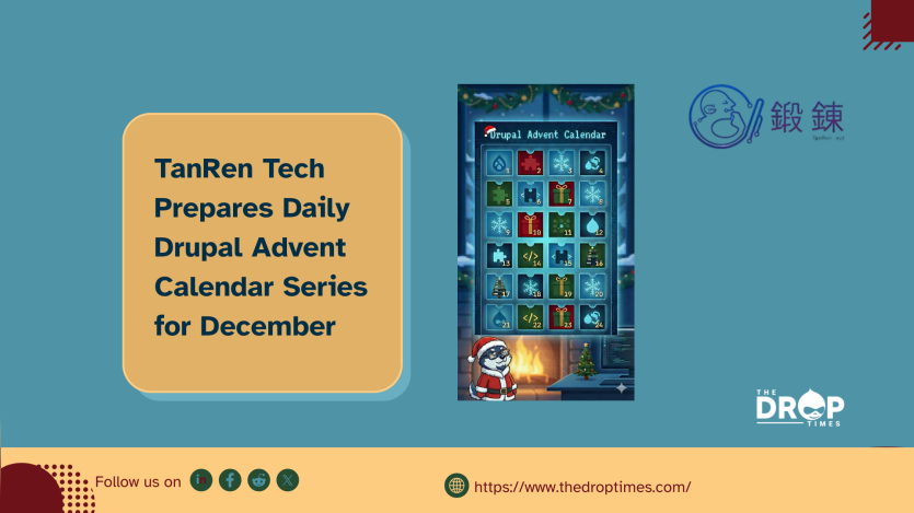 TanRen Tech Prepares Daily Drupal Advent Calendar Series for December