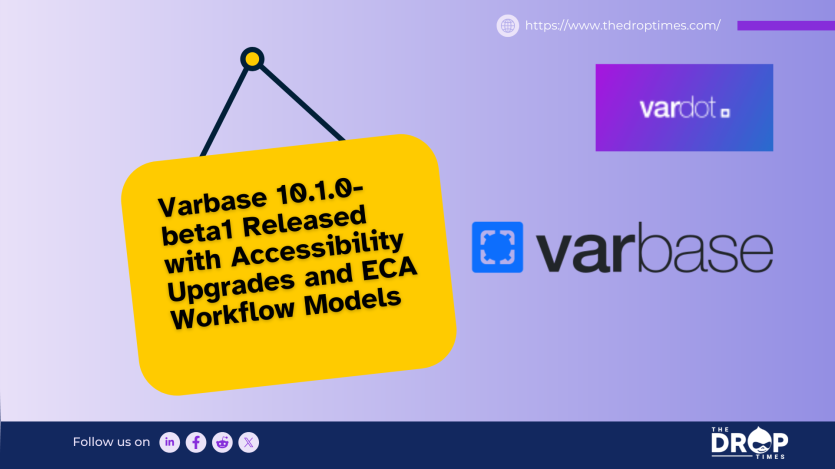 Varbase 10.1.0-beta1 Released with Accessibility Upgrades and ECA Workflow Models