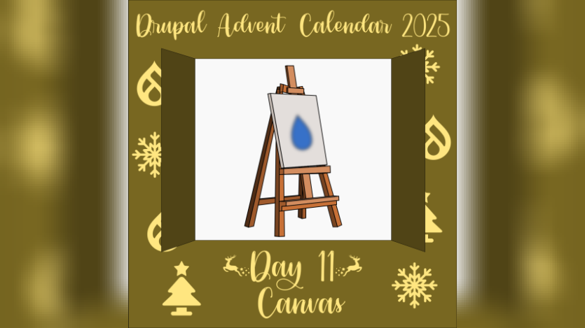 Drupal Advent Calendar Day 11