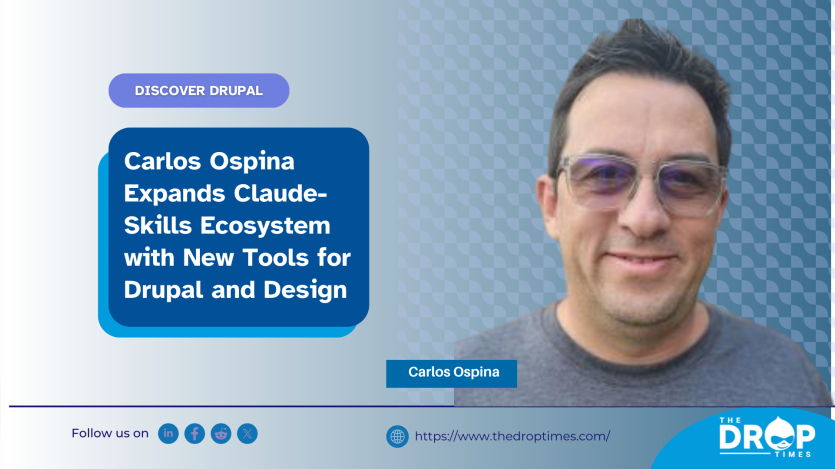 Carlos Ospina Expands Claude-Skills Ecosystem with New Tools for Drupal and Design