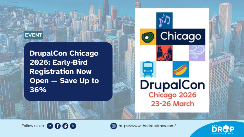 DrupalCon Chicago 2026: Early‑Bird Registration Now Open — Save Up to 36%