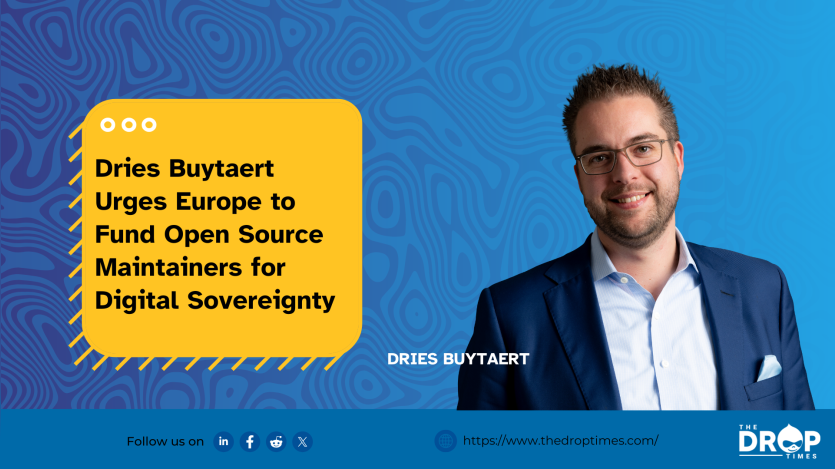 Dries Buytaert Urges Europe to Fund Open Source Maintainers for Digital Sovereignty