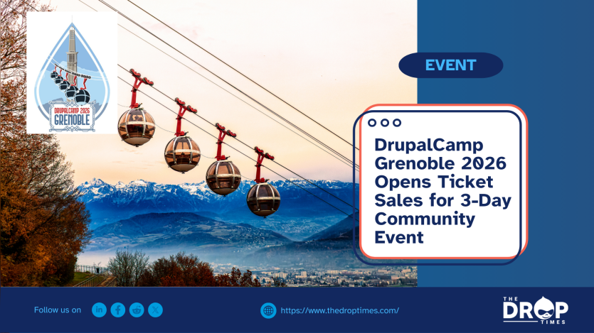 DrupalCamp Grenoble 2026 Opens Ticket Sales for 3-Day Community Event