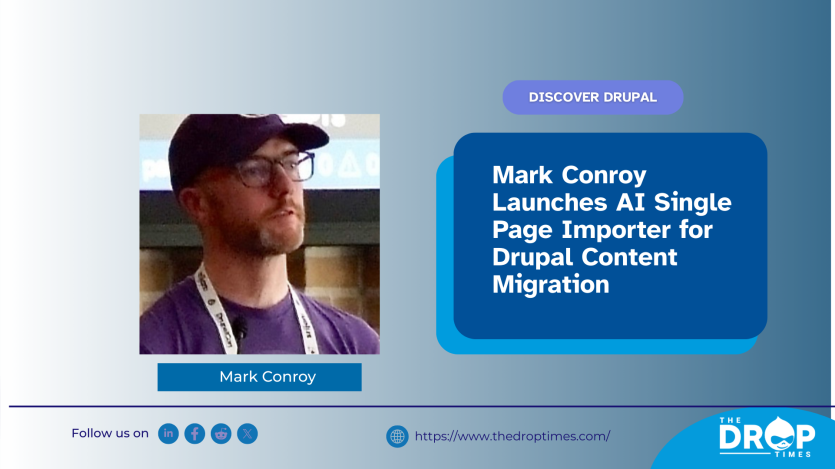 Mark Conroy Launches AI Single Page Importer for Drupal Content Migration