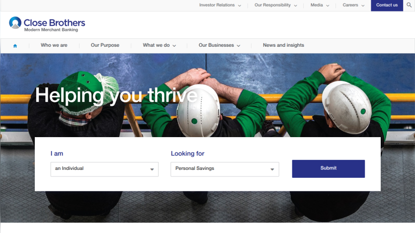 Close Brothers homepage with navigation, headline 'Helping you thrive', and a form to select individual or business and savings options