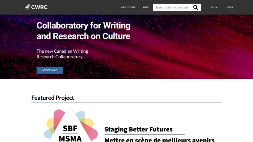Homepage of Canadian Writing Research Collaboratory with hero text and featured project Staging Better Futures.