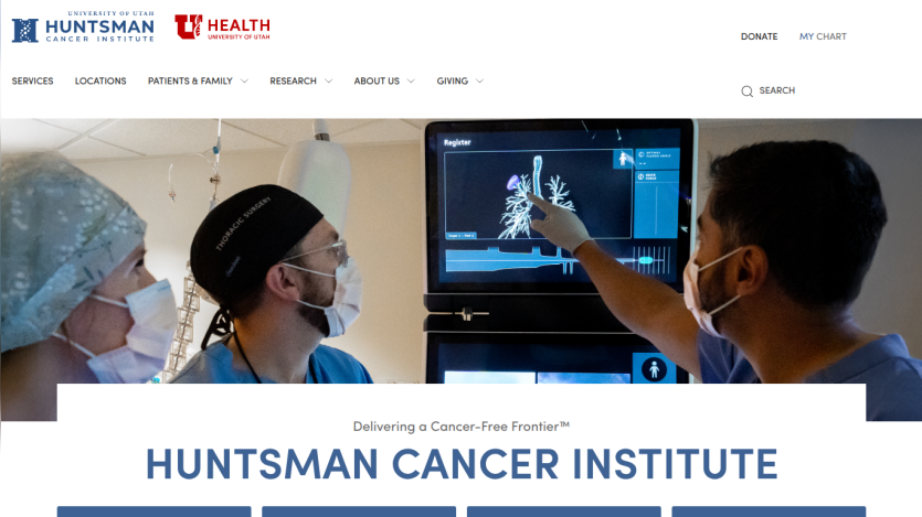 Huntsman Cancer Institute homepage with navigation menu and hero image of medical professionals examining a lung scan.