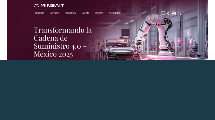 Minsait website header with navigation and hero section about transforming supply chain 4.0 in Mexico 2025 featuring robotic arm and car image.