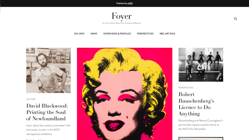 Foyer art and culture news site featuring articles on David Blackwood's printmaking and Robert Rauschenberg's performance partnership