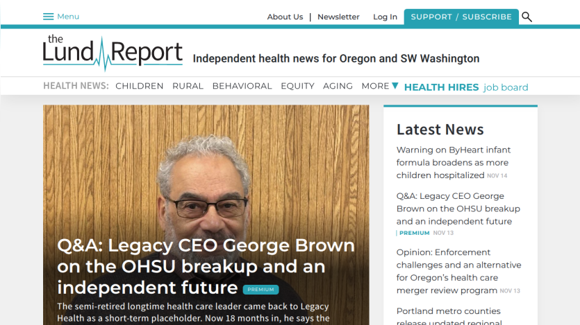 The Lund Report homepage with health news for Oregon and SW Washington, featuring a Q&A with Legacy CEO George Brown.