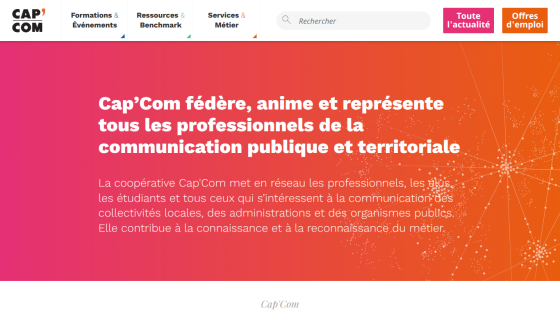Cap'Com connects and represents professionals in public and territorial communication with network and knowledge sharing
