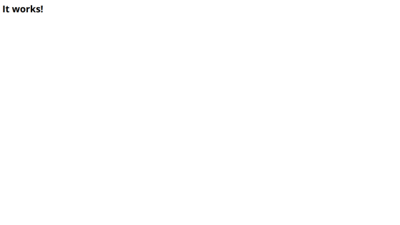Simple webpage with headline 'It works!' on white background