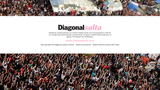 Diagonal Salta building a new decentralized media with 20 critical projects, funded by the people, with subscription and partnership options