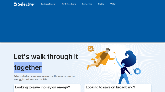 Selectra UK homepage offering savings on energy, broadband, and mobile with headline Let's walk through it together