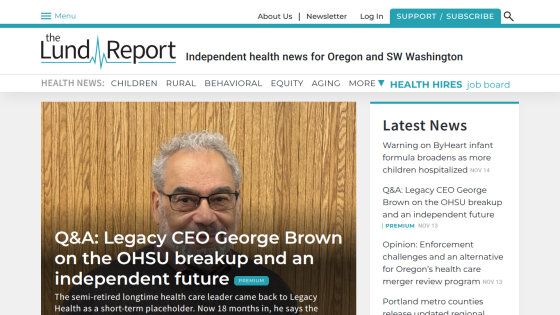 The Lund Report homepage with health news for Oregon and SW Washington, featuring a Q&A with Legacy CEO George Brown.