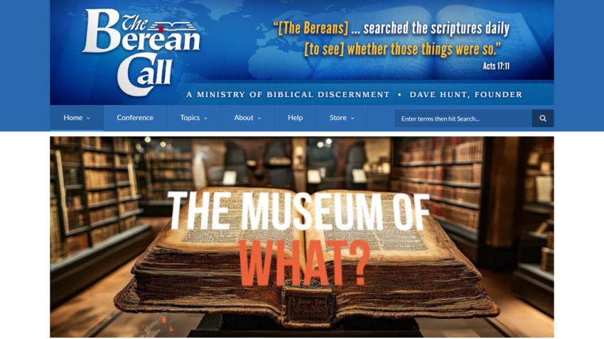 The Berean Call ministry website header with scripture quote and hero image titled 'The Museum of What?'