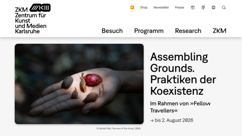 ZKM Karlsruhe website featuring 'Assembling Grounds' exhibition details and a hand holding seeds.