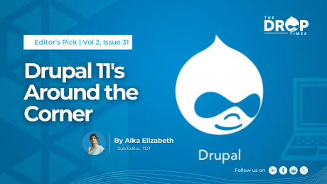 Drupal 11's Around the Corner