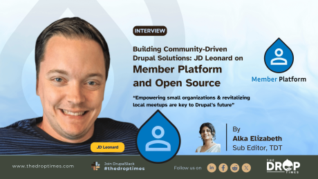 Building Community-Driven Drupal Solutions: JD Leonard on Member Platform  and Open Source