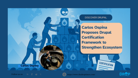 Carlos Ospina  Proposes Drupal Certification  Framework to Strengthen Ecosystem