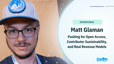 Matt Glaman: Pushing for Open Access, Contributor Sustainability, and Real Revenue Models