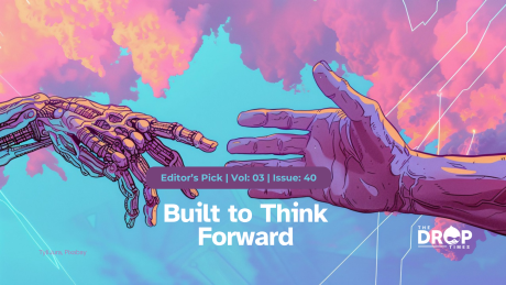 Built to Think Forward