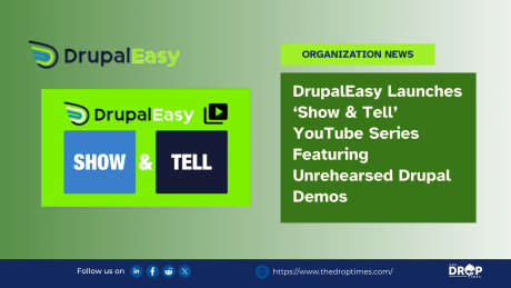 DrupalEasy Launches ‘Show & Tell’ YouTube Series Featuring Unrehearsed Drupal Demos