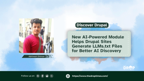 New AI-Powered Module Helps Drupal Sites Generate LLMs.txt Files for Better AI Discovery