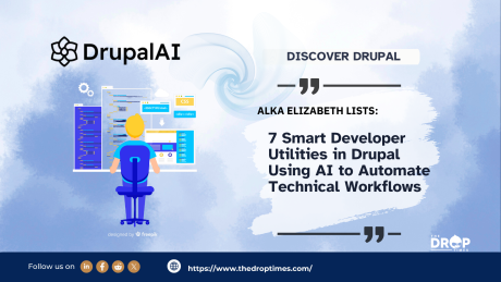 7 Smart Developer Utilities in Drupal Using AI to Automate  Technical Workflows