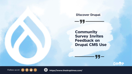 Community Survey Invites Feedback on Drupal CMS Use