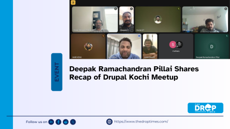 Deepak Ramachandran Pillai Shares Recap of Drupal Kochi Meetup